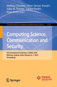 Computing Science, Communication and Security: 5th International Conference, COMS2 2024, Mehsana, Gujarat, India, February 6–7, 2024, Proceedings