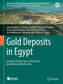 Gold Deposits in Egypt: Geology, Settings, Types, Genesis and Spatiotemporal Distribution Gold Deposits in Egypt: Geology, Settings, Types, Genesis and Spatiotemporal Distribution