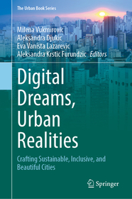 Digital Dreams, Urban Realities: Crafting Sustainable, Inclusive, and Beautiful Cities