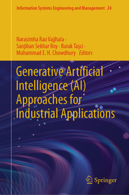 Generative Artificial Intelligence (AI) Approaches for Industrial Applications Generative Artificial Intelligence (AI) Approaches for Industrial Applications