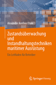 Zustandsüberwachung und Instandhaltungstechniken maritimer Ausrüstung: Ein Leitfaden für Betreiber Zustandsüberwachung und Instandhaltungstechniken maritimer Ausrüstung: Ein Leitfaden für Betreiber