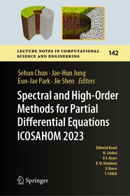 Spectral and High-Order Methods for Partial Differential Equations ICOSAHOM 2023: Selected Papers from the ICOSAHOM Conference, Seoul, Korea, August 14 – 18, 2023