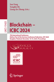 Blockchain – ICBC 2024: 7th International Conference, Held as Part of the Services Conference Federation, SCF 2024, Bangkok, Thailand, November 16-19, 2024, Proceedings