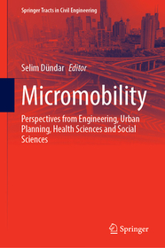 Micromobility: Perspectives from Engineering, Urban Planning, Health Sciences and Social Sciences