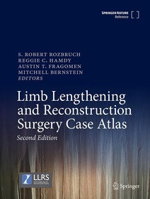 Limb Lengthening and Reconstruction Surgery Case Atlas