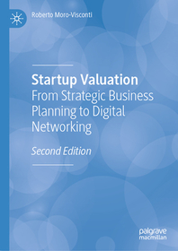 Startup Valuation: From Strategic Business Planning to Digital Networking Startup Valuation: From Strategic Business Planning to Digital Networking