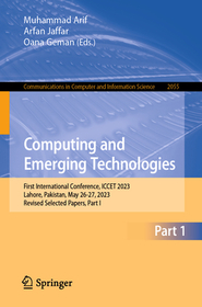 Computing and Emerging Technologies: First International Conference, ICCET 2023, Lahore, Pakistan, May 26-27, 2023, Revised Selected Papers, Part I