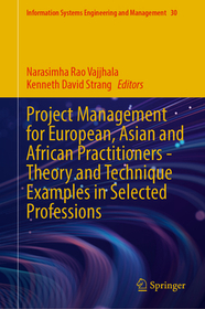 Project Management for European, Asian and African Practitioners?Theory and Technique Examples in Selected Professions Project Management for European, Asian and African Practitioners?Theory and Technique Examples in Selected Professions
