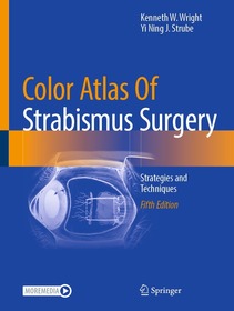 Color Atlas Of Strabismus Surgery: Strategies and Techniques