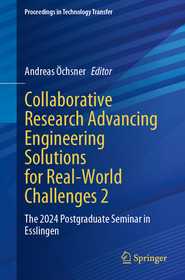 Collaborative Research Advancing Engineering Solutions for Real-World Challenges 2: The 2024 Postgraduate Seminar in Esslingen