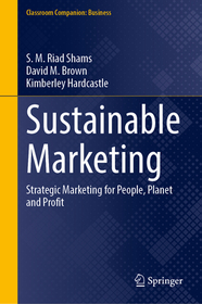 Sustainable Marketing: Strategic Marketing for People, Planet and Profit