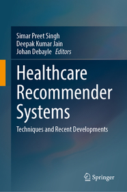 Healthcare Recommender Systems: Techniques and Recent Developments