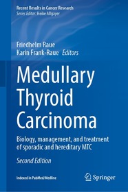Medullary Thyroid Carcinoma: Biology, management, and treatment of sporadic and hereditary MTC