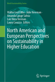 North American and European Perspectives on Sustainability in Higher Education North American and European Perspectives on Sustainability in Higher Education