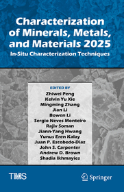 Characterization of Minerals, Metals, and Materials 2025: In-Situ Characterization Techniques
