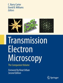 Transmission Electron Microscopy: The Companion Volume