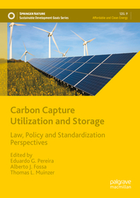 Carbon Capture Utilization and Storage: Law, Policy and Standardization Perspectives