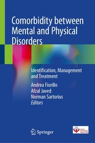 Comorbidity between Mental and Physical Disorders: Identification, Management and Treatment