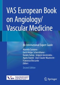 VAS European Book on Angiology/Vascular Medicine: An International Expert Guide