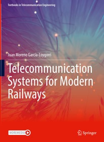 Telecommunication Systems for Modern Railways Telecommunication Systems for Modern Railways