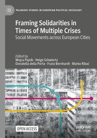 Framing Solidarities in Times of Multiple Crises: Social Movements across European Cities