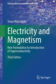 Electricity and Magnetism: New Formulation by Introduction of Superconductivity