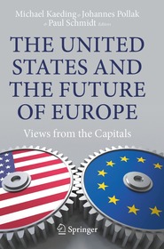 The United States and the Future of Europe: Views from the Capitals