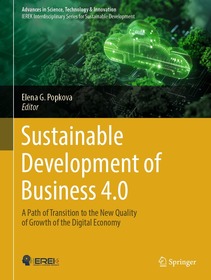 Sustainable Development of Business 4.0: A Path of Transition to the New Quality of Growth of the Digital Economy