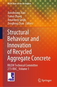 Structural Behaviour and Innovation of Recycled Aggregate Concrete: RILEM Technical Committee 273-RAC _ Volume 1