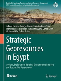 Strategic Georesources in Egypt: Geology, Exploitation, Benefits, Environmental Impacts and Sustainable Development