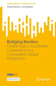 Bridging Borders: Central Asian Cross-Border Cooperation in a Comparative Global Perspective