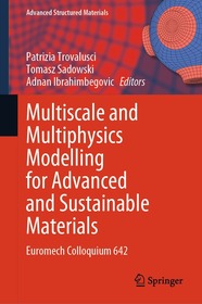 Multiscale and Multiphysics Modelling for Advanced and Sustainable Materials: Euromech Colloquium 642