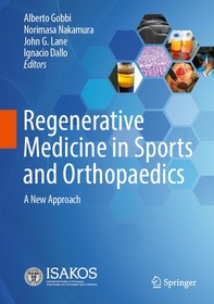 Regenerative Medicine in Sports and Orthopaedics: A New Approach