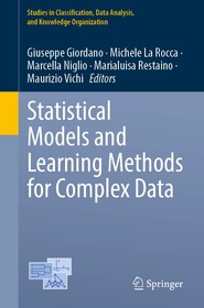 Statistical Models and Learning Methods for Complex Data Statistical Models and Learning Methods for Complex Data