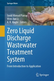 Zero Liquid Discharge Wastewater Treatment System: From Introduction to Application