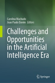 Challenges and Opportunities in the Artificial Intelligence Era