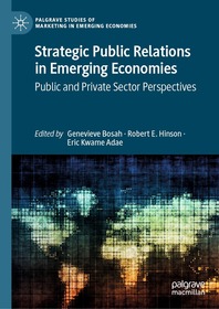 Strategic Public Relations in Emerging Economies: Public and Private Sector Perspectives