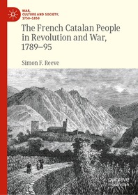 The French Catalan People in Revolution and War, 1789-95 The French Catalan People in Revolution and War, 1789-95
