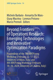 Beyond Frontiers of Operations Research: Emerging Technologies and Innovative Optimization Paradigms: Proceedings of the 7th AIROYoung Workshop (February 15-17, 2023, University of Milan, Italy) and 8th AIROYoung Workshop (February 14-16, 2024, University of Calabria, Italy)