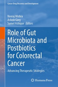 Role of Gut Microbiota and Postbiotics for Colorectal Cancer: Advancing Therapeutic Strategies