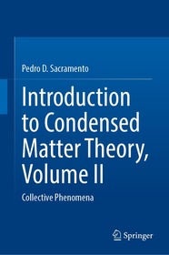 Introduction to Condensed Matter Theory, Volume II: Collective Phenomena