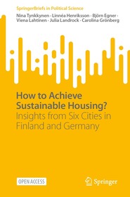 How to Achieve Sustainable Housing?: Insights from Six Cities in Finland and Germany