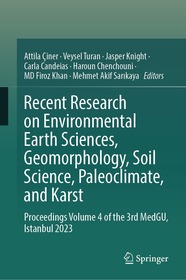 Recent Research on Environmental Earth Sciences, Geomorphology, Soil Science, Paleoclimate, and Karst: Proceedings Volume 4 of the 3rd MedGU, Istanbul 2023