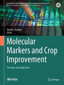 Molecular Markers and Crop Improvement: Principle and Application