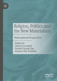 Religion, Politics and the New Materialism: Philosophical Perspectives