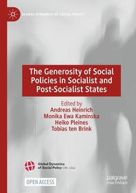 The Generosity of Social Policies in Socialist and Post-Socialist States