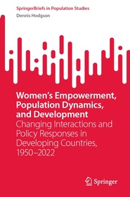 Women’s Empowerment, Population Dynamics, and Development: Changing Interactions and Policy Responses in Developing Countries, 1950–2022