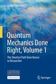 Quantum Mechanics Done Right: The Shortest Path from Novice to Researcher