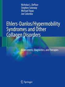 Ehlers-Danlos/Hypermobility Syndromes and Other Connective Tissue Disorders: Assessments, Diagnostics, and Therapies