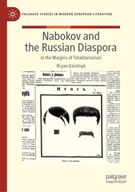 Nabokov and the Russian Diaspora: In the Margins of Totalitarianism